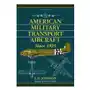 American Military Transport Aircraft since 1925 Sklep on-line