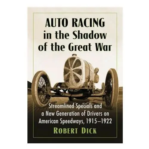 Mcfarland & company Auto racing in the shadow of the great war
