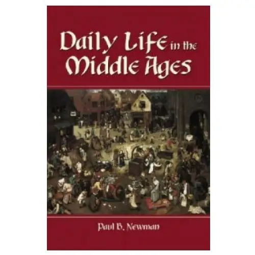 Daily Life in the Middle Ages