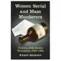 Women serial and mass murderers Mcfarland & company Sklep on-line