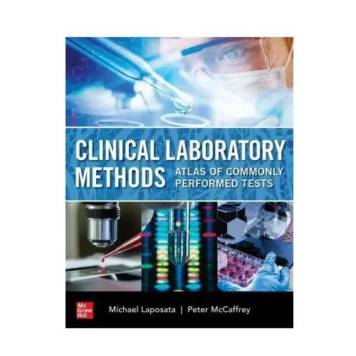 Clinical laboratory methods: atlas of commonly performed tests Mcgraw-hill education