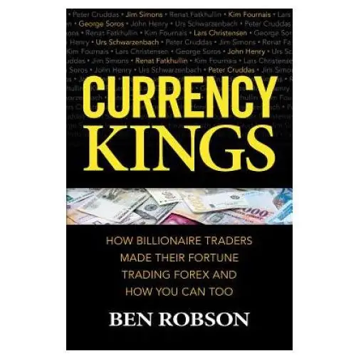 Mcgraw-hill education Currency kings: how billionaire traders made their fortune trading forex and how you can too