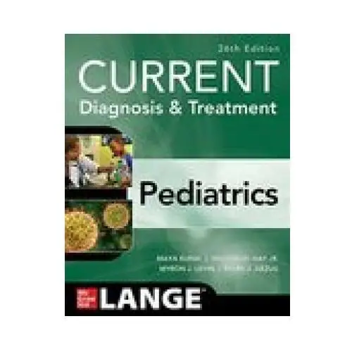 CURRENT Diagnosis & Treatment Pediatrics, Twenty-Sixth Edition