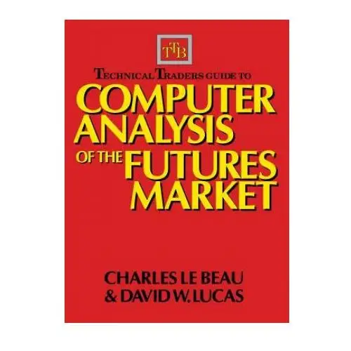 Mcgraw-hill education - europe Technical traders guide to computer analysis of the futures markets