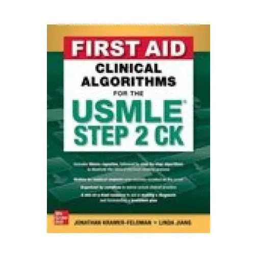 Mcgraw-hill education First aid clinical algorithms for the usmle step 2 ck