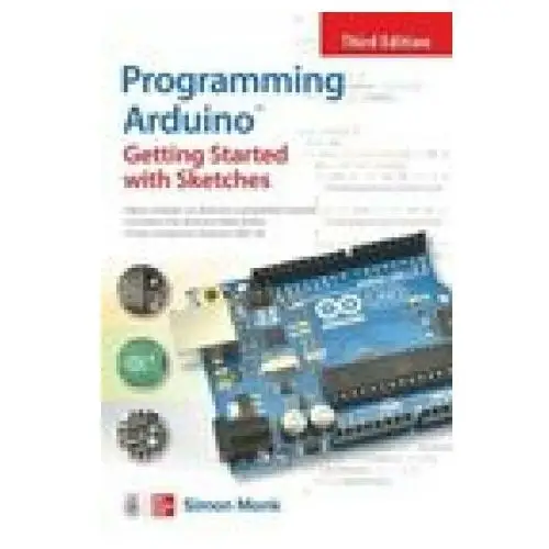 Programming arduino: getting started with sketches, third edition Mcgraw-hill education