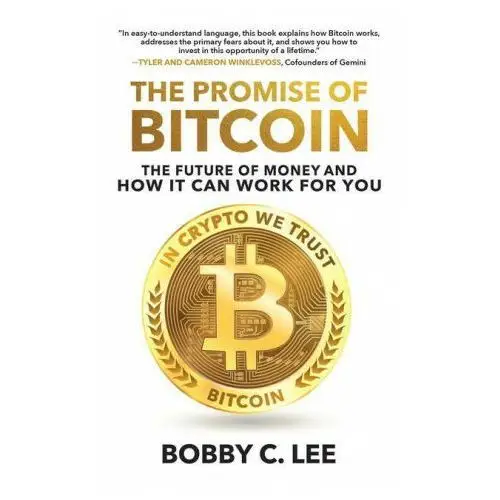 Promise of bitcoin: the future of money and how it can work for you Mcgraw-hill education