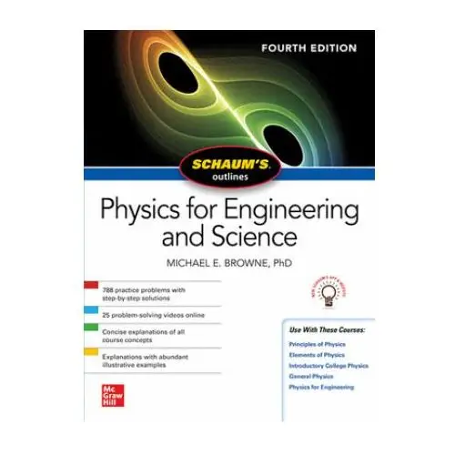 Mcgraw-hill education Schaum's outline of physics for engineering and science, fourth edition