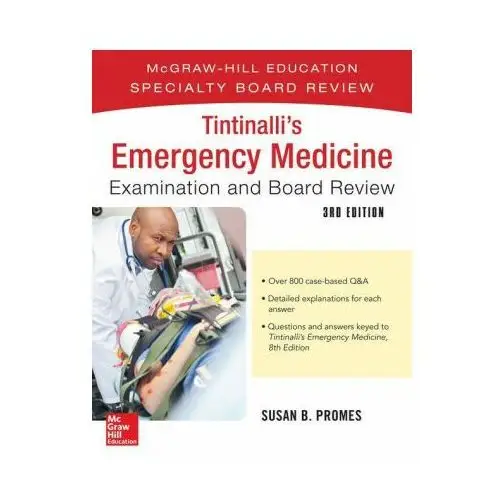 Tintinalli's emergency medicine examination and board review Mcgraw-hill education