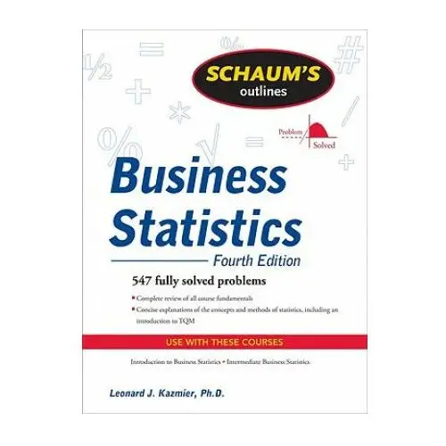 Schaum's Outline of Business Statistics, Fourth Edition