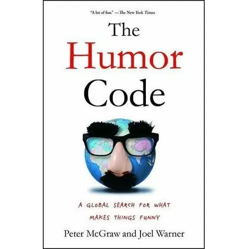The humor code: a global search for what makes things funny Mcgraw, peter