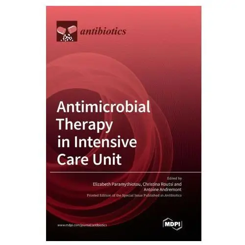 Antimicrobial therapy in intensive care unit Mdpi ag