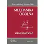 Mechanika ogólna. kinematyka Zenon hendzel, wiesław żylski Sklep on-line