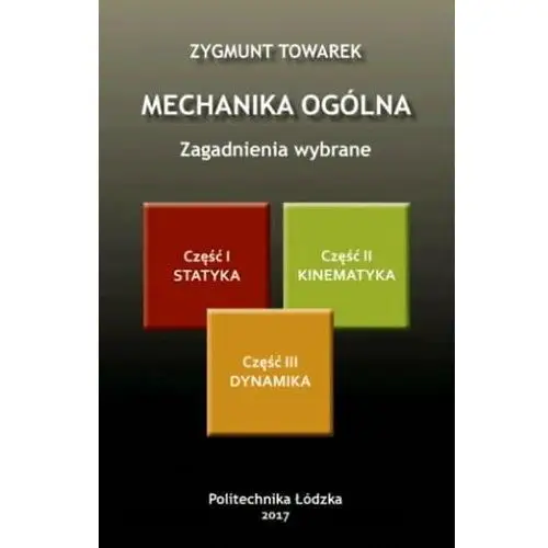 Mechanika ogólna. Zagadnienia wybrane