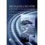 Mechanika płynów w inżynierii i ochronie środowiska, AZ#A7CE8974EB/DL-ebwm/pdf Sklep on-line