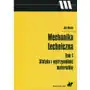 Mechanika techniczna Tom 1 Statyka i wytrzymałość - Jeśli zamówisz do 14:00, wyślemy tego samego dnia Sklep on-line