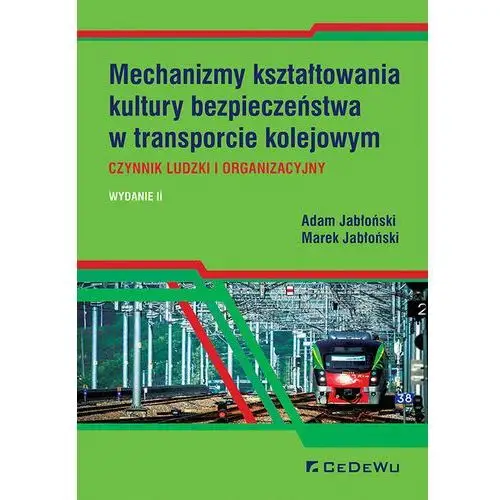 Mechanizmy kształtowania kultury bezpieczeństwa w transporcie kolejowym