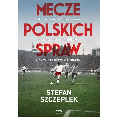 Mecze polskich spraw