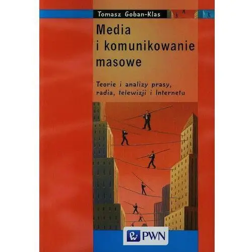 Media i komunikowanie masowe Teorie i analizy pras - Jeśli zamówisz do 14:00, wyślemy tego samego dnia