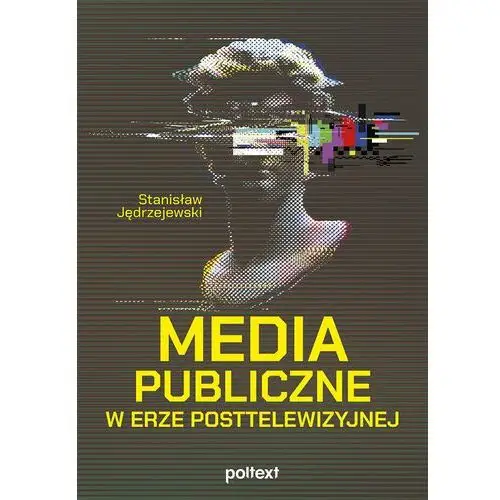 Media publiczne w erze posttelewizyjnej