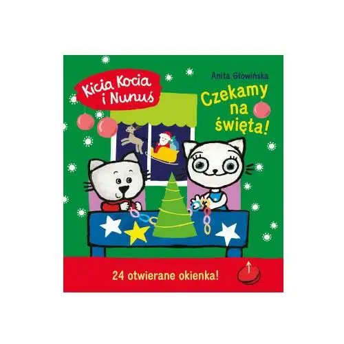 Kicia Kocia i Nunuś. Czekamy na święta