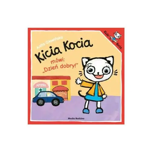 Kicia kocia mówi: "dzień dobry". kicia kocia Media rodzina