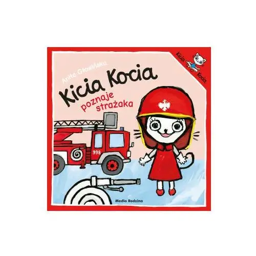 Kicia kocia poznaje strażaka. kicia kocia Media rodzina