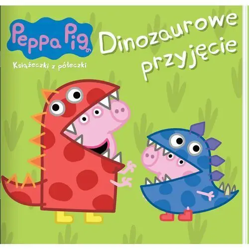 Dinozaurowe przyjęcie. świnka peppa. książeczki z półeczki Media service zawada