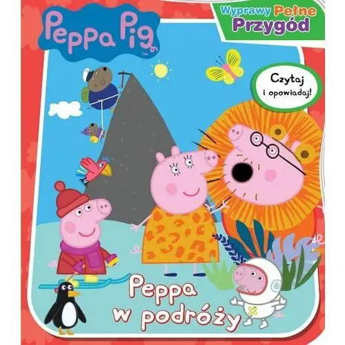 Peppa w podróży. wyprawy pełne przygód. świnka peppa Media service zawada