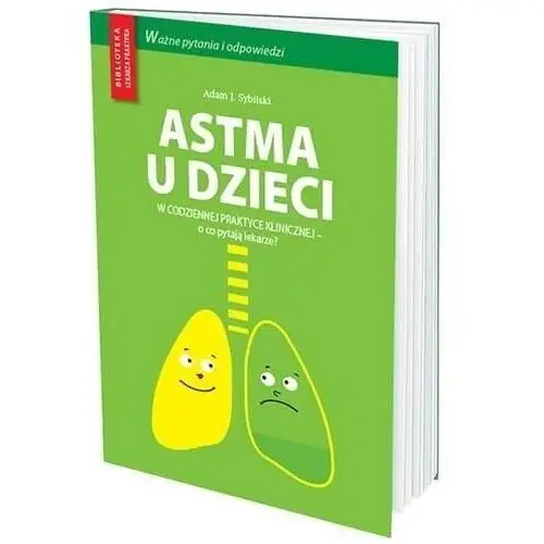 Astma u dzieci w codziennej praktyce lekarskiej Medical education