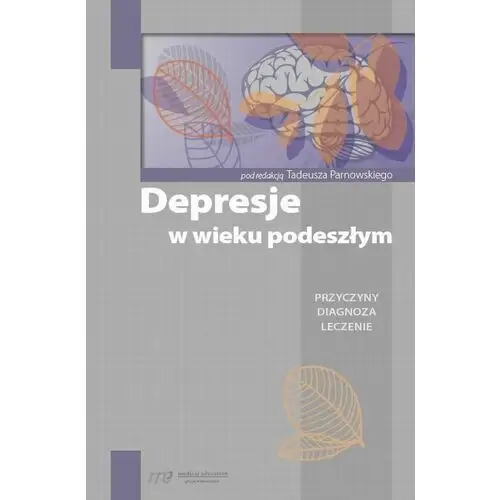 Depresje w wieku podeszłym. przyczyny, diagnoza, leczenie, AZ#2739B880EB/DL-ebwm/pdf