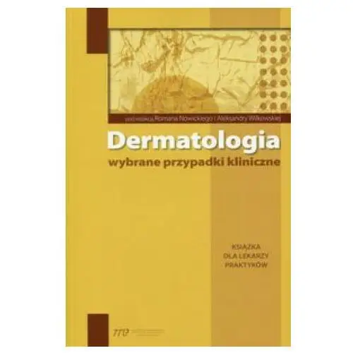 Dermatologia wybrane przypadki kliniczne