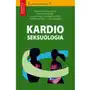 Kardioseksuologia - Zbigniew Lew-Starowicz, Artur Mamcarz, Piotr Radziszewski, Krzysztof J. Filipiak, Bartosz Puchalski, Jowita Szeligowska, AZ#8D50CF87EB/DL-ebwm/pdf Sklep on-line