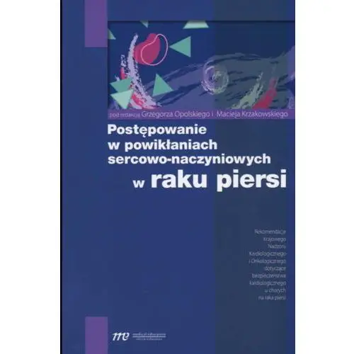 Postępowanie w powikłaniach sercowo-naczyniowych w raku piersi, AZ#E63EA804EB/DL-ebwm/pdf