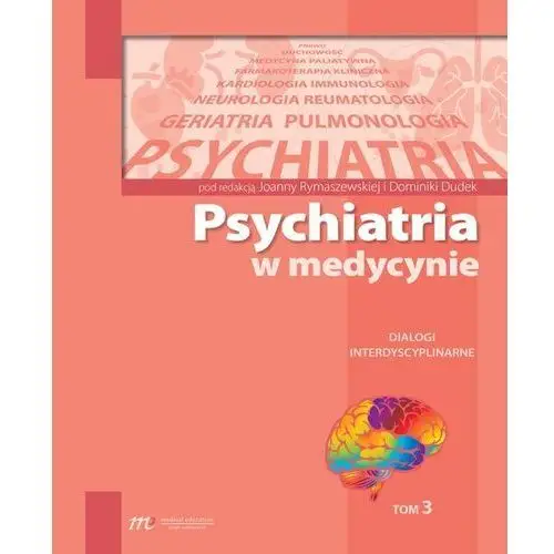 Medical education Psychiatria w medycynie - dominika dudek, joanna rymaszewska