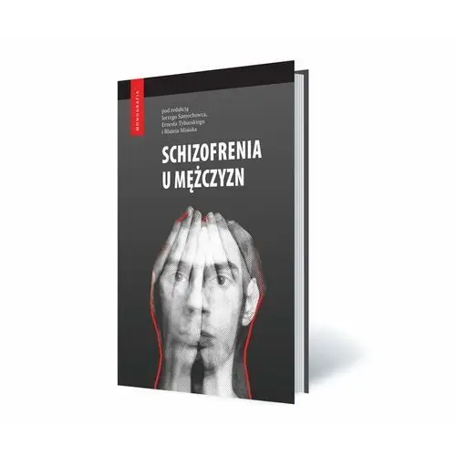 Schizofrenia u mężczyzn - praca zbiorowa Medical education