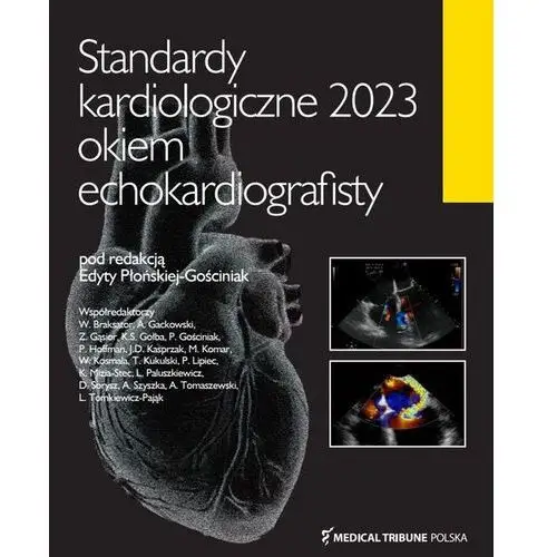 Standardy kardiologiczne okiem echokardiografisty 2023 Medical tribune