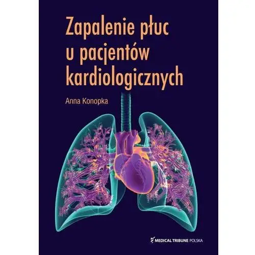 Zapalenie płuc u pacjentów kardiologicznych Medical tribune