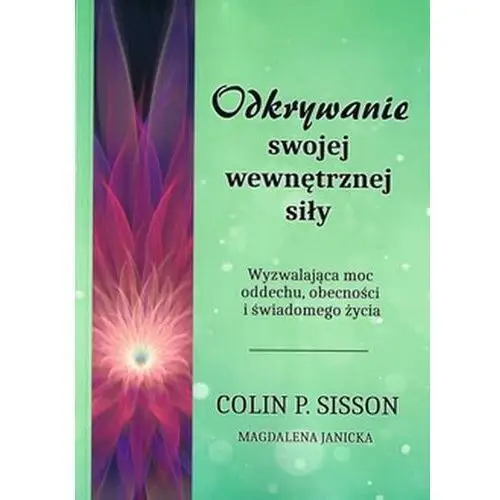 Medium Odkrywanie swojej wewnętrznej siły. wyzwalająca moc oddechu, obecności i świadomego życia