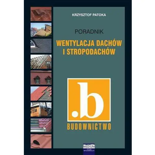 Wentylacja dachów i stropodachów. poradnik, AZ#EDF83B5FEB/DL-ebwm/pdf