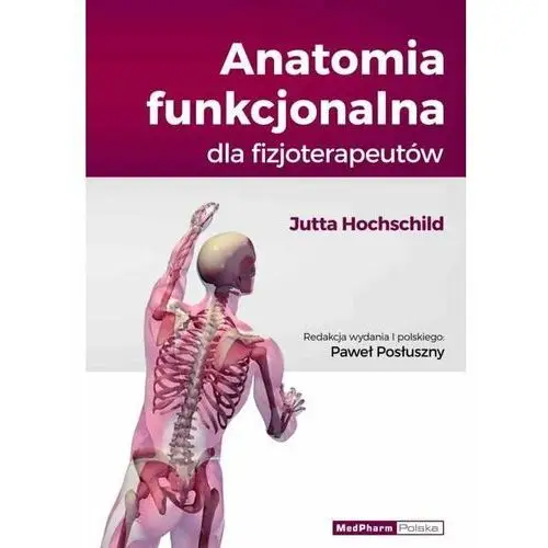 Anatomia funkcjonalna dla fizjoterapeutów