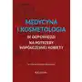 Medycyna i kosmetologia w odpowiedzi na potrzeby współczesnej kobiety Sklep on-line