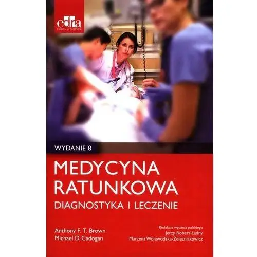 Medycyna ratunkowa Diagnostyka i leczenie