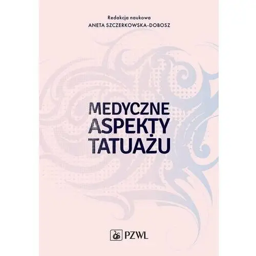 Medyczne aspekty tatuażu