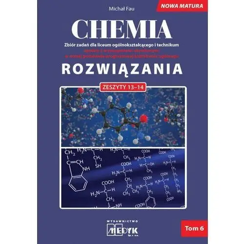 Chemia Zbiór zadań LO Rozwiązania do zeszyt. 13-14