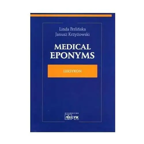 Medyk Medical eponyms leksykon
