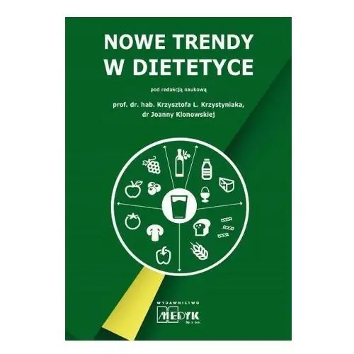 Nowe trendy w dietetyce Medyk