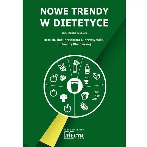 Nowe trendy w dietetyce Medyk