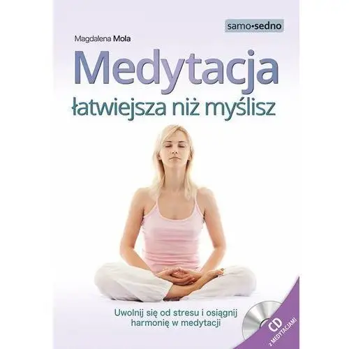 Medytacja łatwiejsza niż myślisz