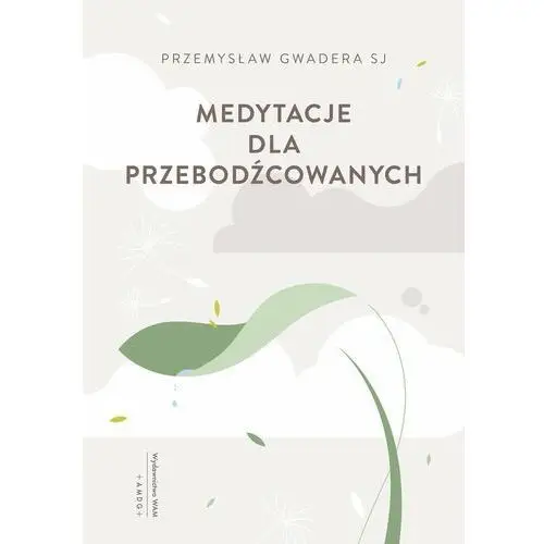 Medytacje dla przebodźcowanych